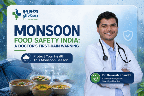 Monsoon Food Safety India: A Doctor's First-Rain Warning
