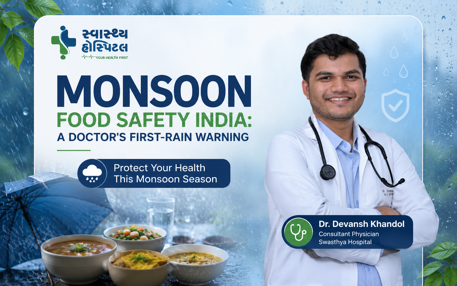 Monsoon Food Safety India: A Doctor's First-Rain Warning