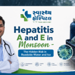 Hepatitis A Symptoms, Hepatitis E Risks & Monsoon Prevention